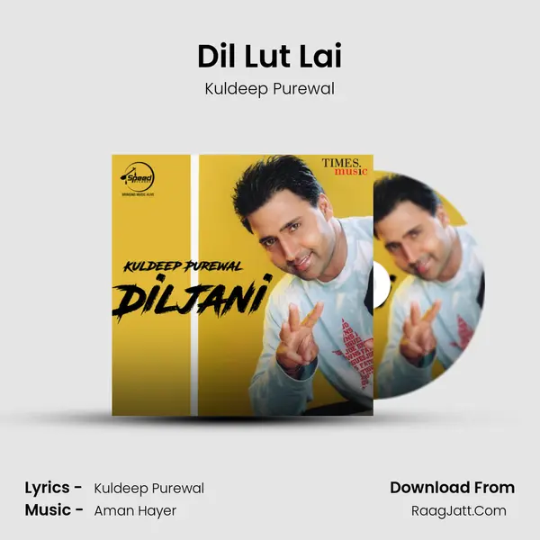 Dil Lut Lai MP3 Song by Kuldeep Purewal Cover