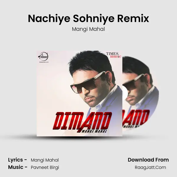Nachiye Sohniye Remix MP3 Song by Mangi Mahal Cover