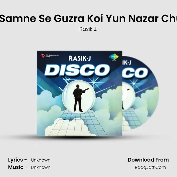 Mere Samne Se Guzra Koi Yun Nazar Churaye MP3 Song by Rasik J. Cover