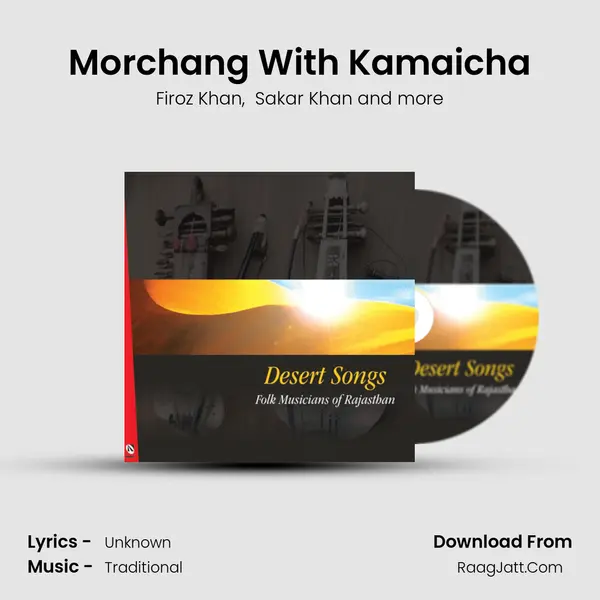 Morchang With Kamaicha MP3 Song by Firoz Khan Cover
