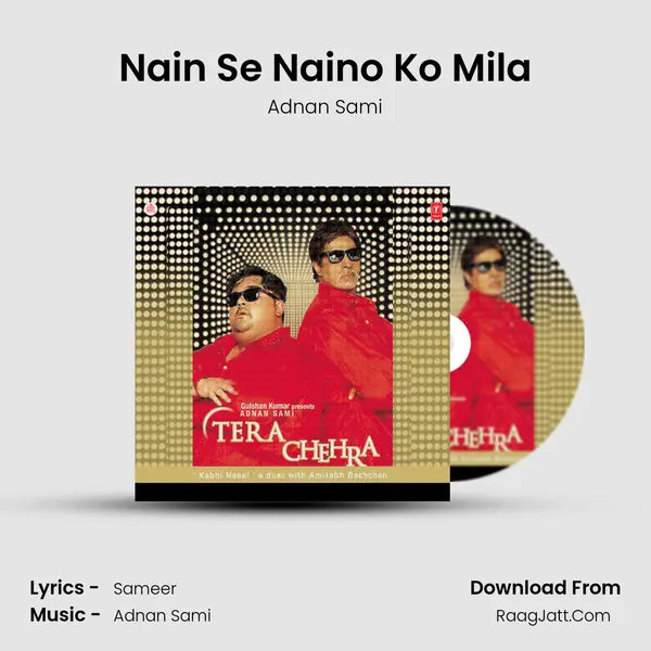 Nain Se Naino Ko Mila MP3 Song by Adnan Sami Cover