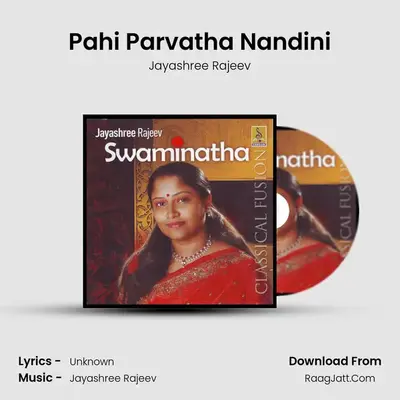 Pahi Parvatha Nandini MP3 Song by Jayashree Rajeev Cover