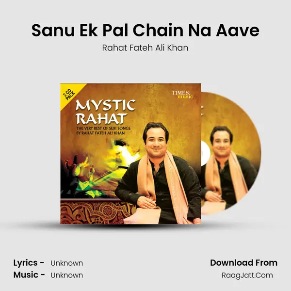 Sanu Ek Pal Chain Na Aave MP3 Song by Rahat Fateh Ali Khan Cover