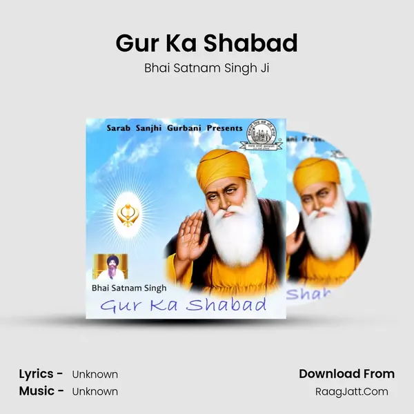 Gur Ka Shabad MP3 Song by Bhai Satnam Singh Ji Cover