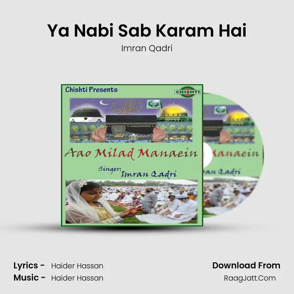 Ya Nabi Sab Karam Hai MP3 Song by Imran Qadri Cover