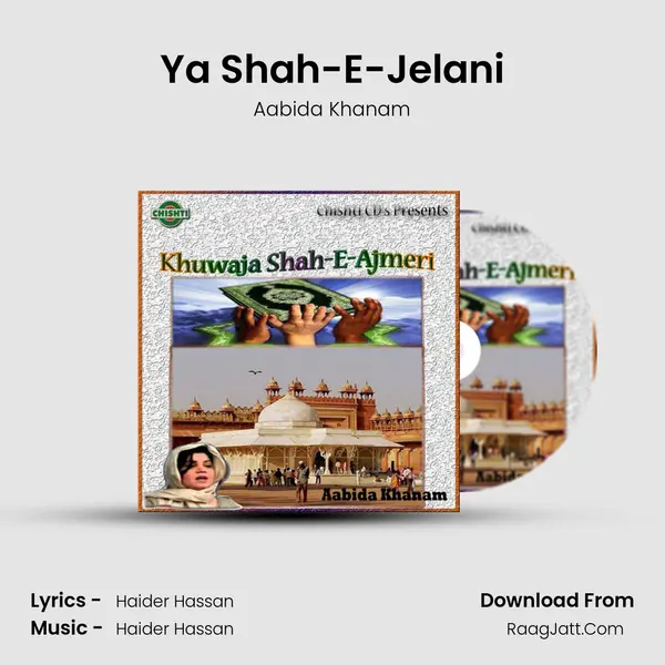 Ya Shah-E-Jelani MP3 Song by Aabida Khanam Cover
