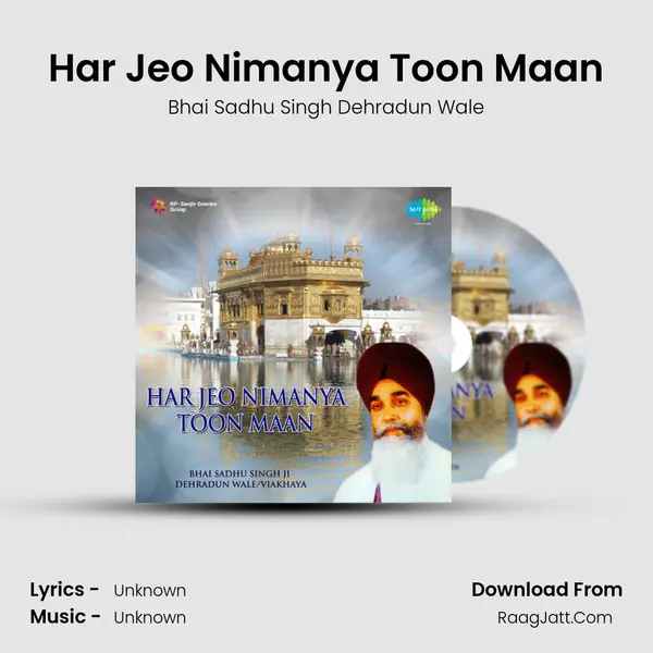 Har Jeo Nimanya Toon Maan MP3 Song by Bhai Sadhu Singh Dehradun Wale Cover