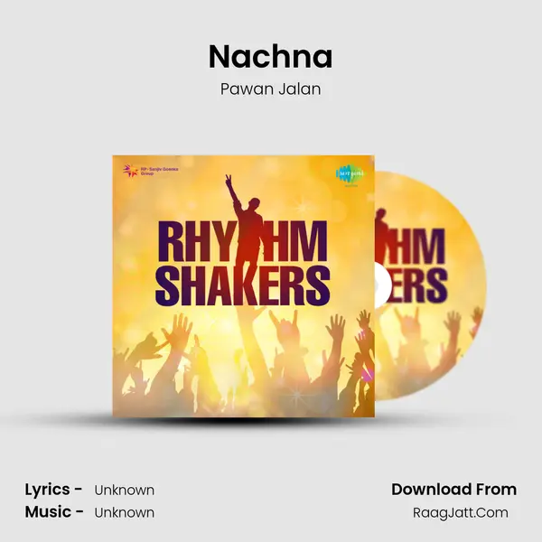 Nachna MP3 Song by Pawan Jalan Cover