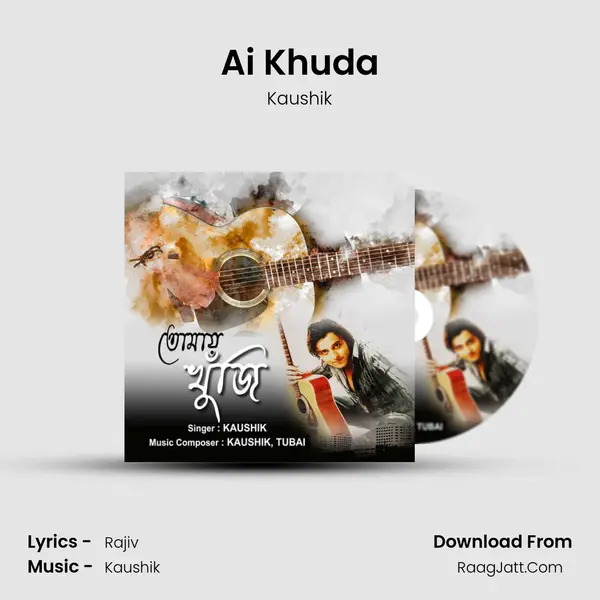 Ai Khuda MP3 Song by Kaushik Cover