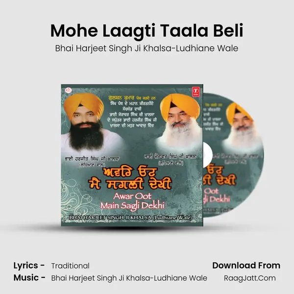 Mohe Laagti Taala Beli MP3 Song by Bhai Harjeet Singh Ji Khalsa-Ludhiane Wale Cover