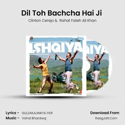 Dil Toh Bachcha Hai Ji (Remix) MP3 Song by Clinton Cerejo Cover