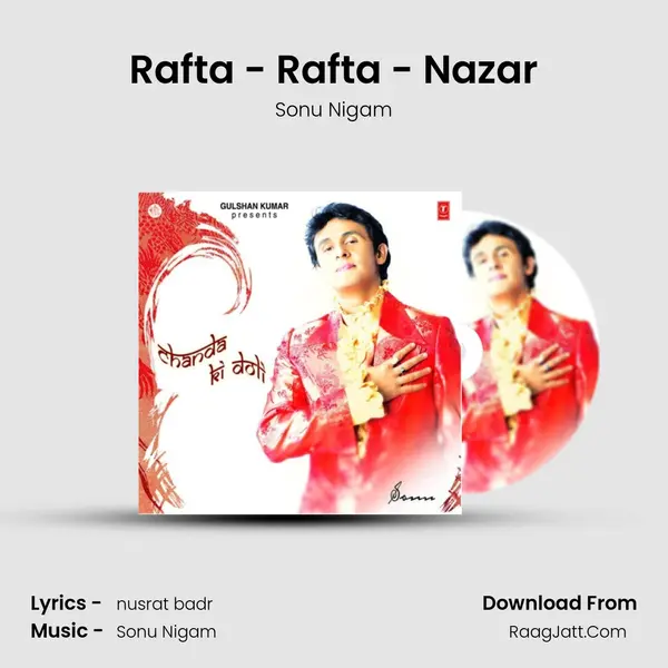 Rafta - Rafta - Nazar MP3 Song by Sonu Nigam Cover