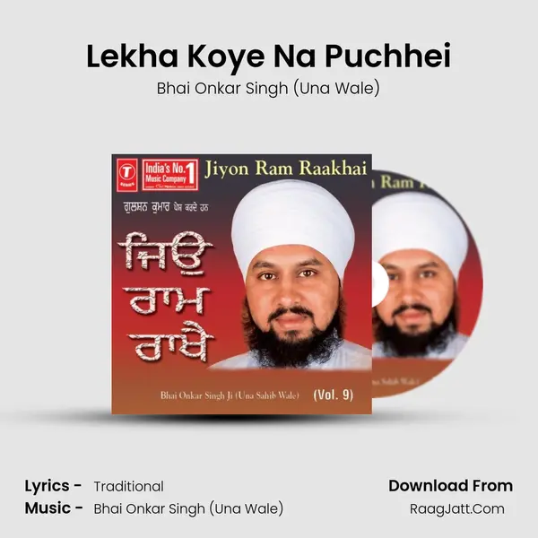 Lekha Koye Na Puchhei MP3 Song by Bhai Onkar Singh (Una Wale) Cover