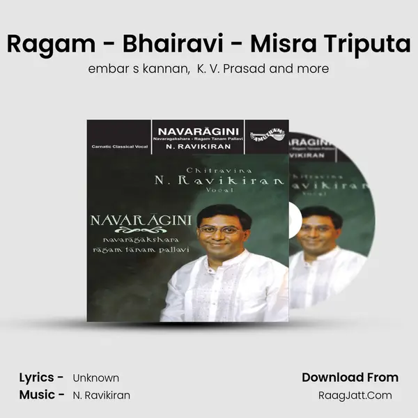 Ragam - Bhairavi - Misra Triputa MP3 Song by embar s kannan Cover