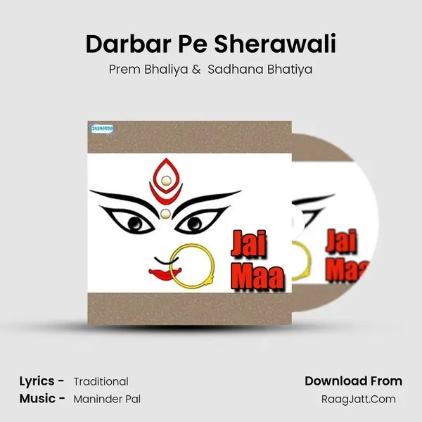 Darbar Pe Sherawali MP3 Song by Prem Bhaliya Cover
