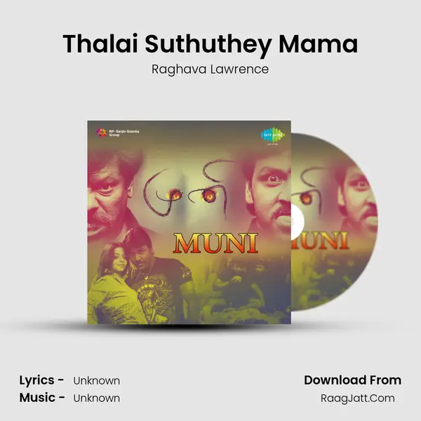 Thalai Suthuthey Mama MP3 Song by Raghava Lawrence Cover