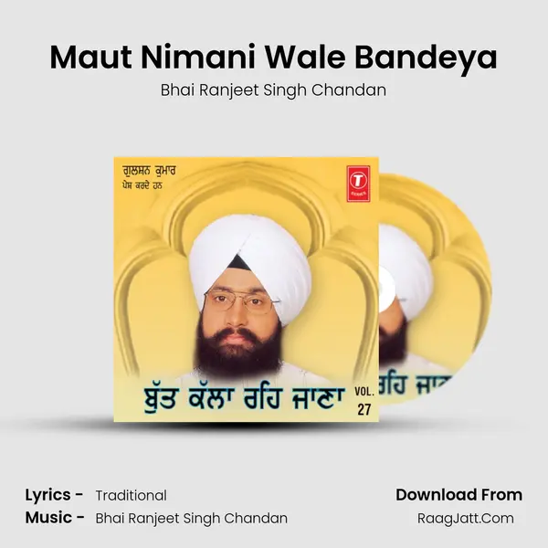 Maut Nimani Wale Bandeya MP3 Song by Bhai Ranjeet Singh Chandan Cover