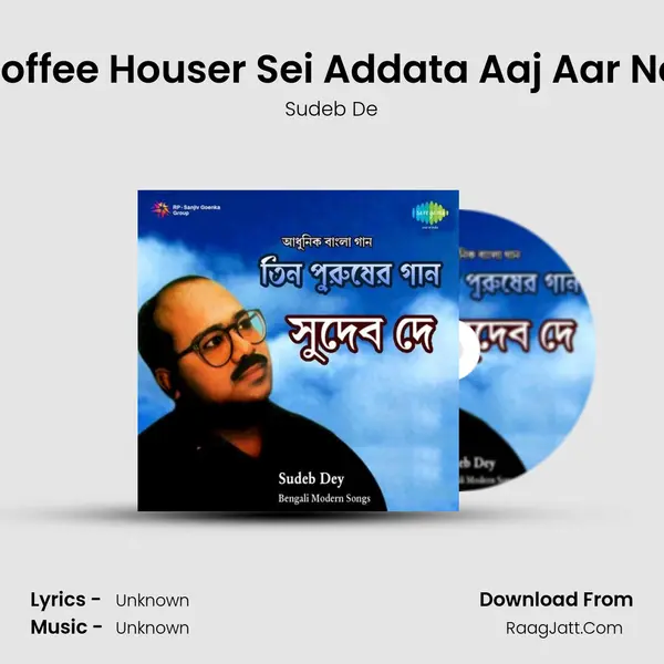 Coffee Houser Sei Addata Aaj Aar Nei MP3 Song by Sudeb De Cover
