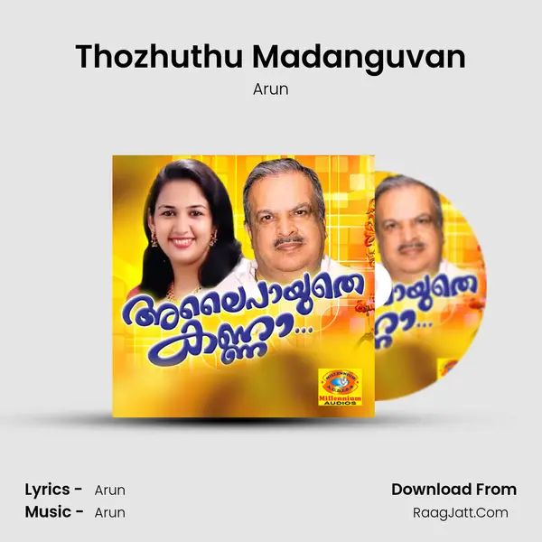 Thozhuthu Madanguvan MP3 Song by Arun Cover