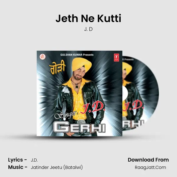 Jeth Ne Kutti MP3 Song by J. D Cover