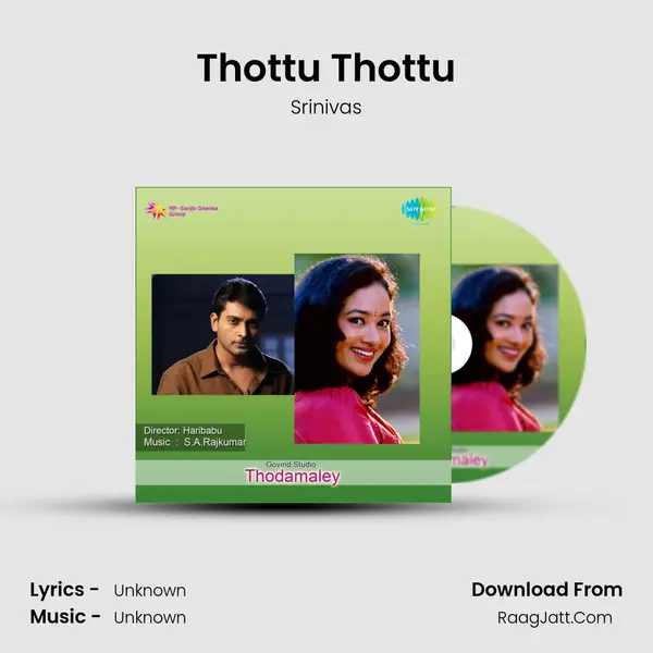 Thottu Thottu MP3 Song by Srinivas Cover
