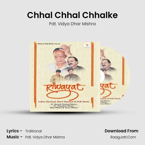 Chhal Chhal Chhalke MP3 Song by Pdt. Vidya Dhar Mishra Cover