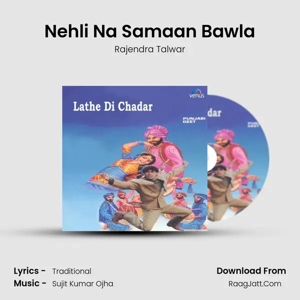 Nehli Na Samaan Bawla mp3 song