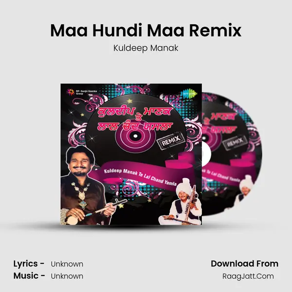 Maa Hundi Maa Remix MP3 Song by Kuldeep Manak Cover