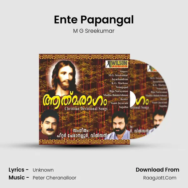 Ente Papangal MP3 Song by M G Sreekumar Cover