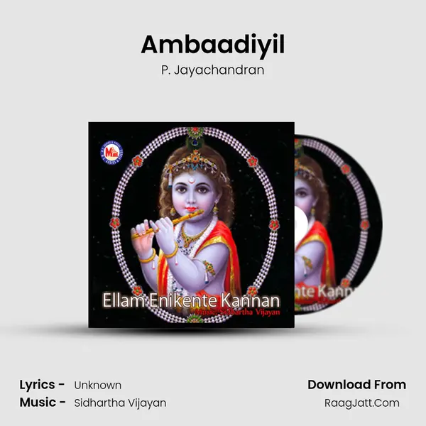 Ambaadiyil MP3 Song by P. Jayachandran Cover