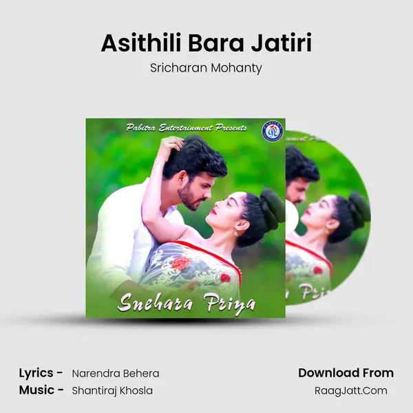 Asithili Bara Jatiri MP3 Song by Sricharan Mohanty Cover