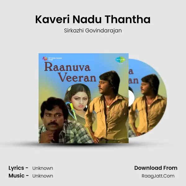 Kaveri Nadu Thantha MP3 Song by Sirkazhi Govindarajan Cover