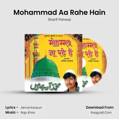 Mohammad Aa Rahe Hain - Sharif Parwaz