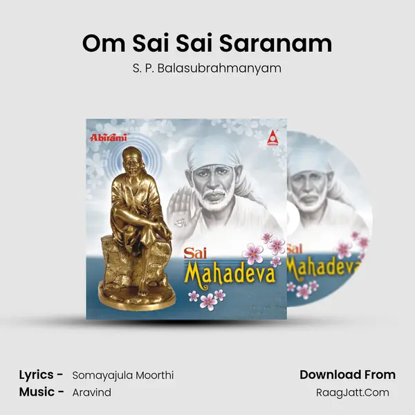 Om Sai Sai Saranam MP3 Song by S. P. Balasubrahmanyam Cover