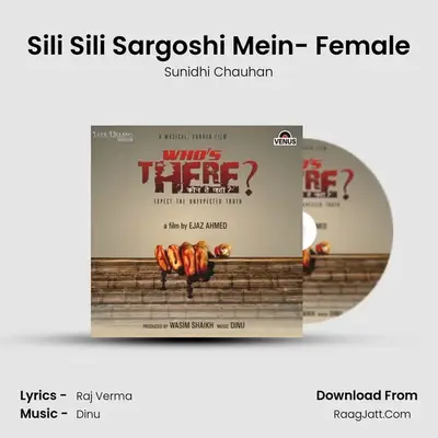 Sili Sili Sargoshi Mein- Female MP3 Song by Sunidhi Chauhan Cover