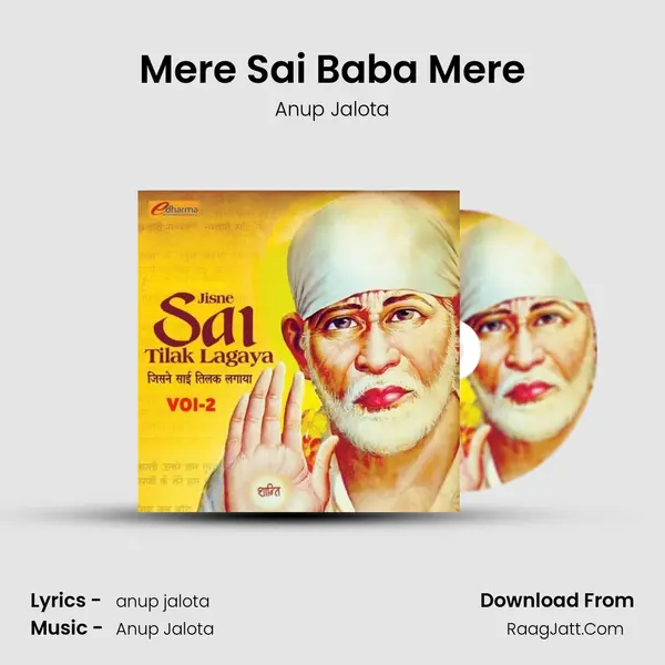 Mere Sai Baba Mere MP3 Song by Anup Jalota Cover