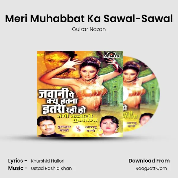 Meri Muhabbat Ka Sawal-Sawal MP3 Song by Gulzar Nazan Cover