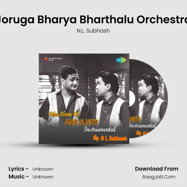 Joruga Bharya Bharthalu Orchestra MP3 Song by N.L. Subhash Cover