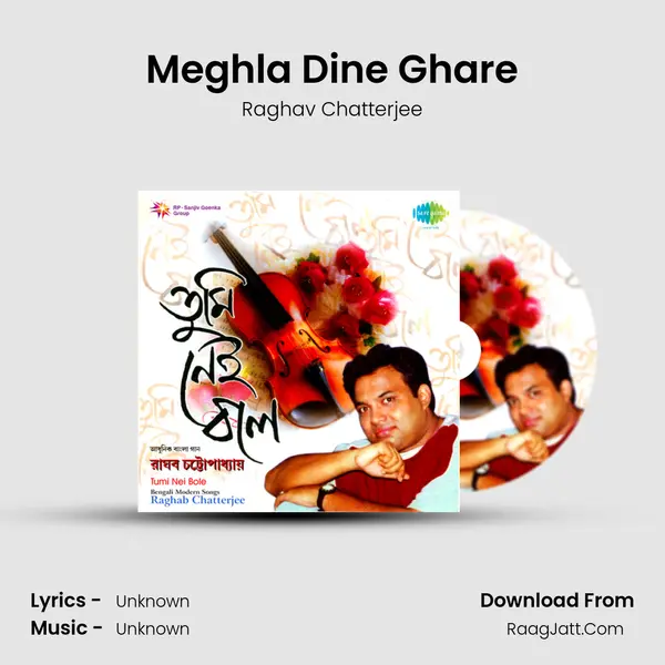 Meghla Dine Ghare MP3 Song by Raghav Chatterjee Cover