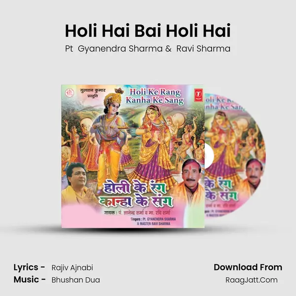 Holi Hai Bai Holi Hai MP3 Song by Pt  Gyanendra Sharma Cover