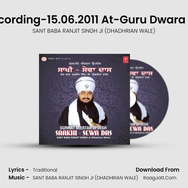 Saakhi-Sewa Das (Live Recording-15.06.2011 At-Guru Dwara Parmeshwar Dwar Sahib S MP3 Song by SANT BABA RANJIT SINGH JI (DHADHRIAN WALE) Cover