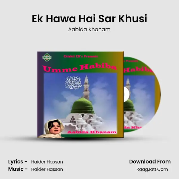 Ek Hawa Hai Sar Khusi MP3 Song by Aabida Khanam Cover