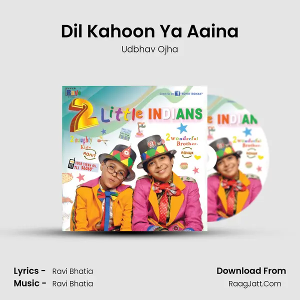 Dil Kahoon Ya Aaina MP3 Song by Udbhav Ojha Cover