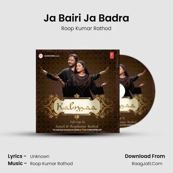 Ja Bairi Ja Badra MP3 Song by Roop Kumar Rathod Cover