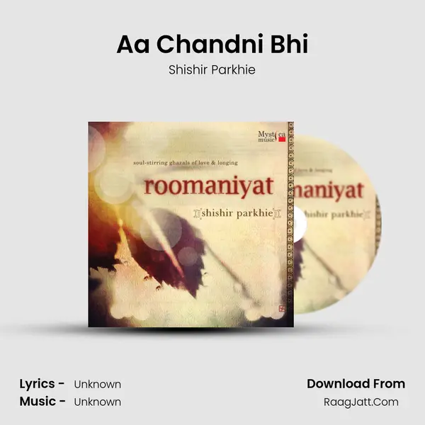 Aa Chandni Bhi MP3 Song by Shishir Parkhie Cover