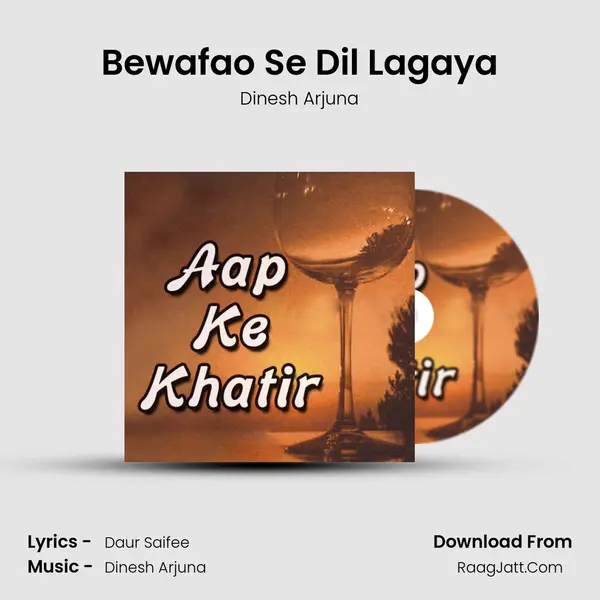 Bewafao Se Dil Lagaya MP3 Song by Dinesh Arjuna Cover