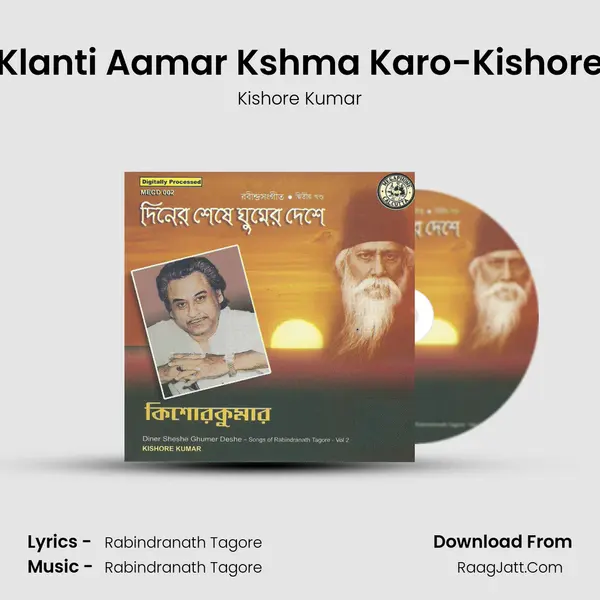 Klanti Aamar Kshma Karo-Kishore MP3 Song by Kishore Kumar Cover