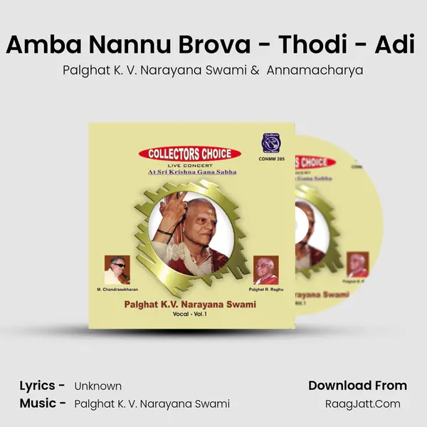Amba Nannu Brova - Thodi - Adi (Live) MP3 Song by Palghat K. V. Narayana Swami Cover