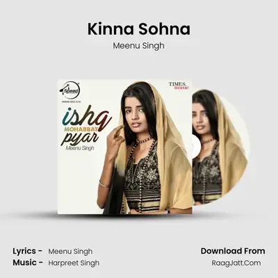 Kinna Sohna MP3 Song by Meenu Singh Cover