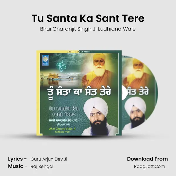 Tu Santa Ka Sant Tere MP3 Song by Bhai Charanjit Singh Ji Ludhiana Wale Cover